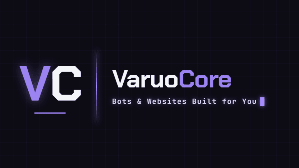 VaruoCore — Bots & Websites Built for You