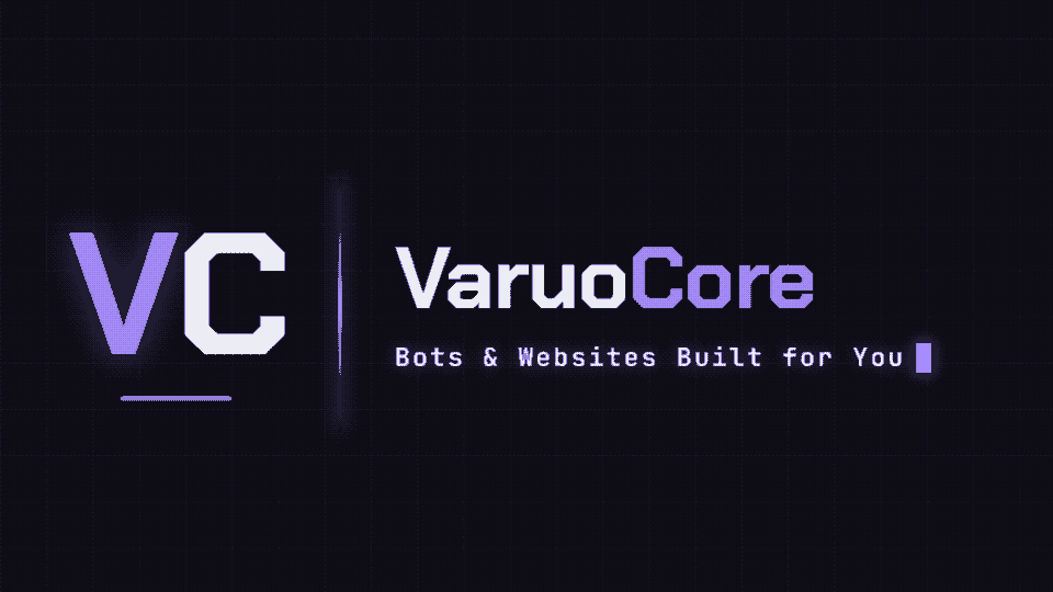 VaruoCore — Bots & Websites Built for You